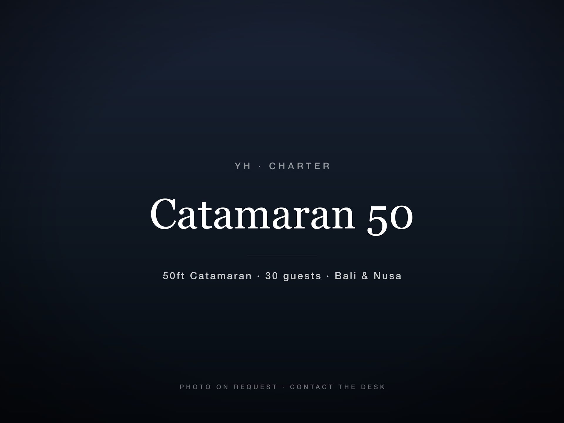 Catamaran 50 — catamaran yacht charter in Bali & Nusa Penida