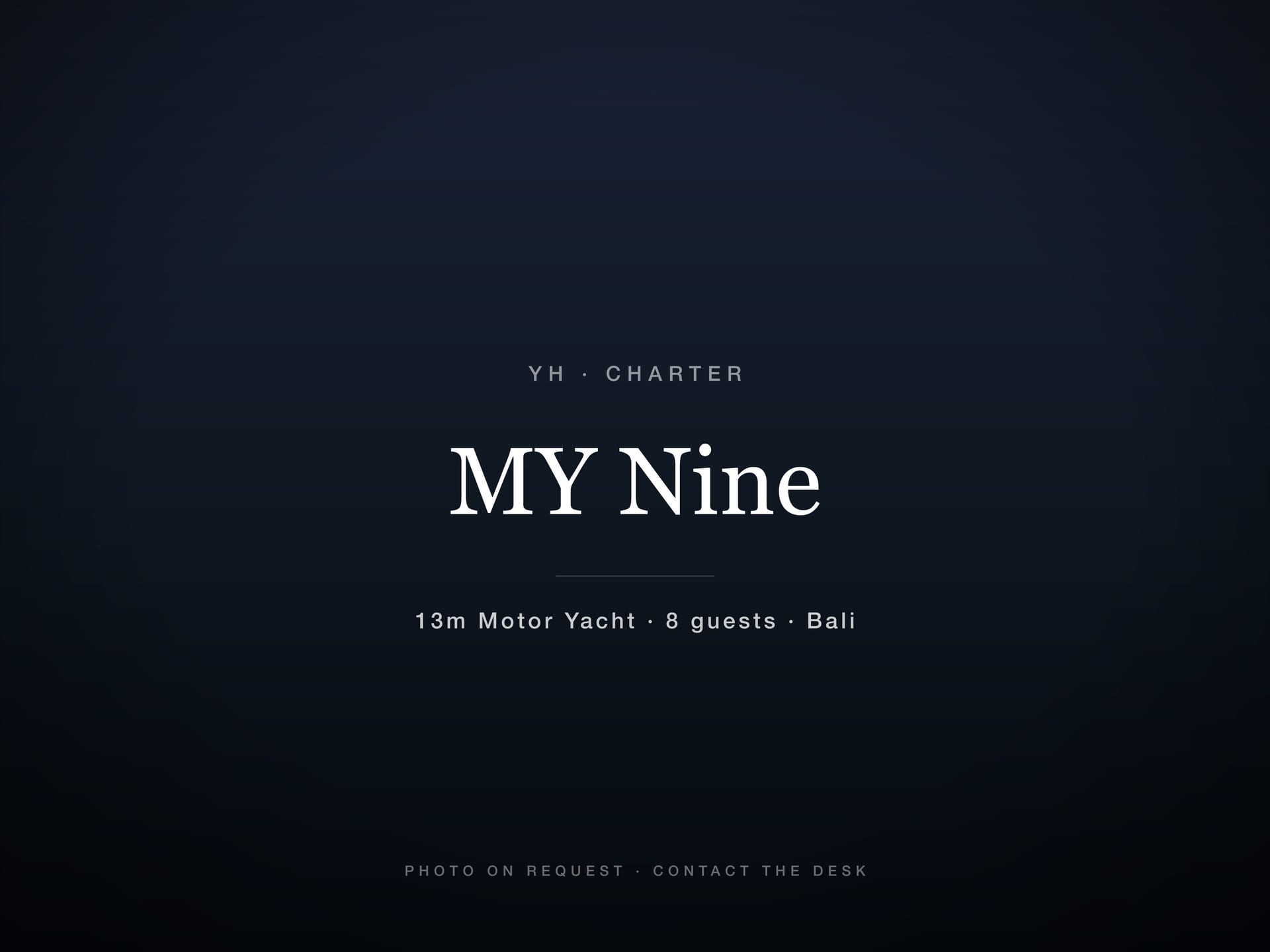 MY Nine — motor yacht charter in Bali